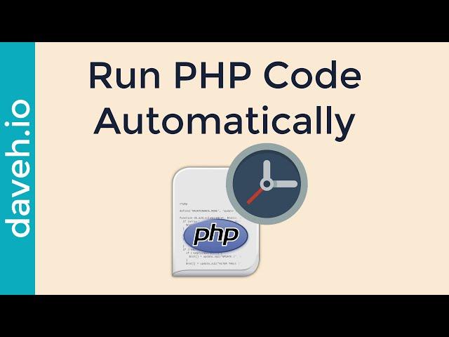 Run a PHP Script Automatically at a Specified Time