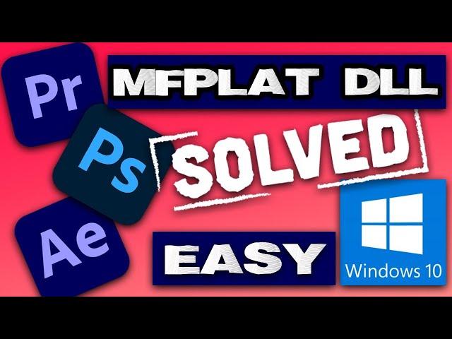 How to fix MFPlat.DLL  missing on Windows 10 2020-2021 [EASY]