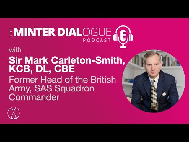 Reflections on Leadership and Geopolitics with Sir Mark Carleton-Smith (MDE603)