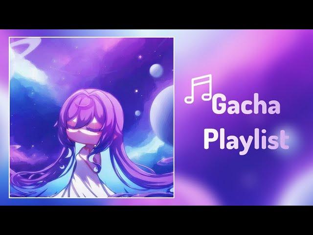 POV: You Had a Gacha Phase A Gacha Playlist Nostalgic - Gacha Songs Glmv 1k subscribers special!