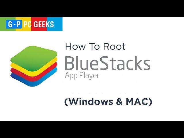 Root BlueStacks Emulator: How To Root BlueStacks Emulator