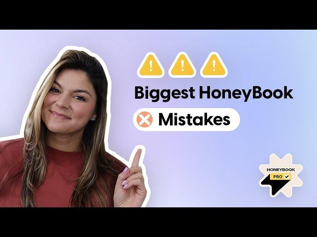 Biggest HoneyBook Mistakes | what I wish I knew getting started