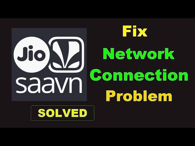 How To Fix JioSaavn App Network & Internet Connection Error in Android Mobile