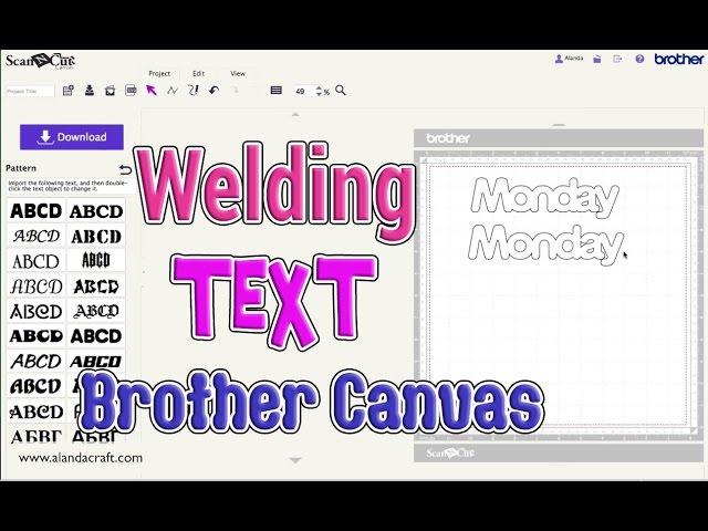 Brother Scan n Cut Tutorial: Welding Text in Canvas