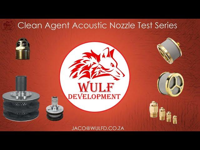 Clean Agent Acoustic Nozzle Control Test Series by Wulf Development