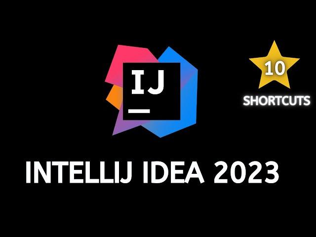 10 IntelliJ Shortcuts I use daily in 2023 | Productivity | IntelliJ IDEA Primer