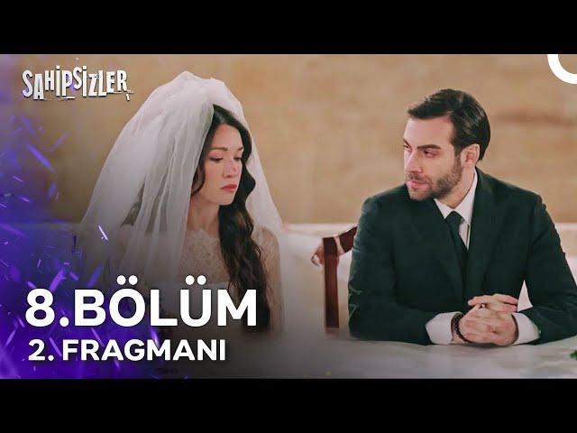 Sahipsizler 8. Bölüm 2. Fragmanı | O Adamla Asla Evlenmem!