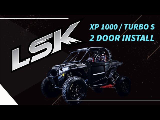 XP 1000 / TURBO S Doors install - LSK Suspension