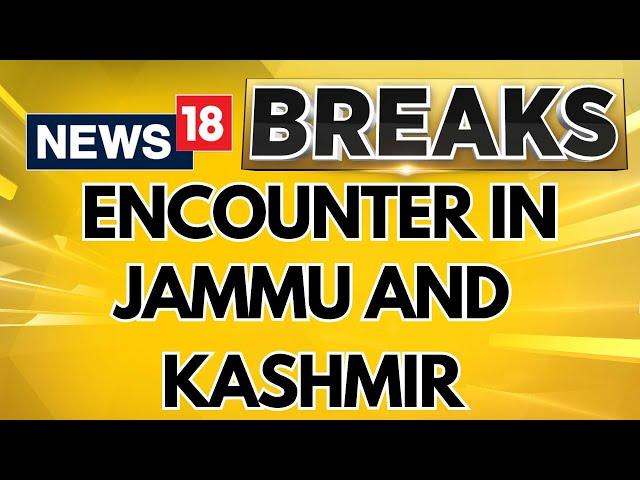 Jammu and Kashmir News  | Gunfight In Jammu and Kashmir's Doda | Doda News | Breaking News | News18