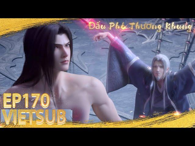 VIETSUB Đấu Phá Thương Khung | Battle Through The Heavens S5 EP170 | Yuewen Animation Vietnam