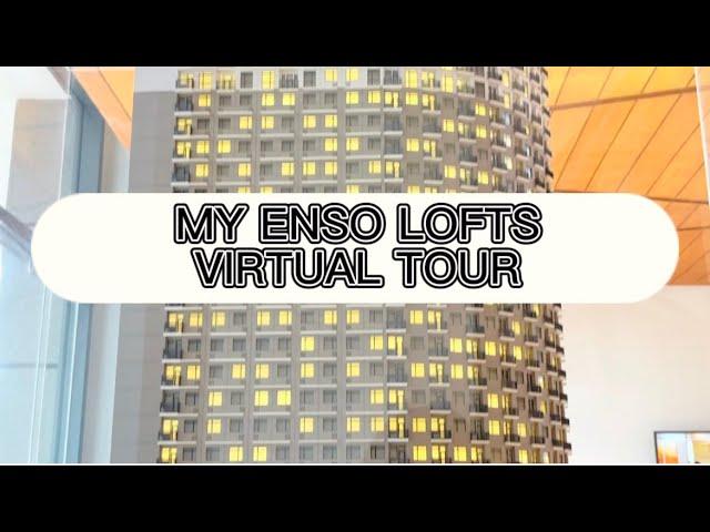 My Enso Lofts - Virtual Tour