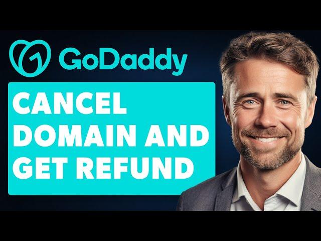 How to Cancel Domain and Get Refund From Godaddy (Full 2024 Guide)