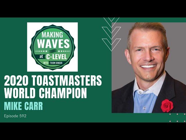 2020 Toastmasters World Champion of Public Speaking - Mike Carr