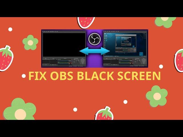 How to fix OBS black screen - Update 03/2025