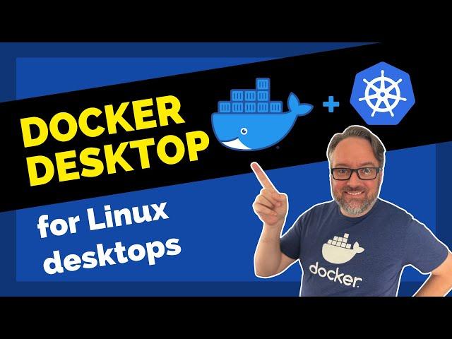 Docker Desktop for Linux Desktop Setup and Tips