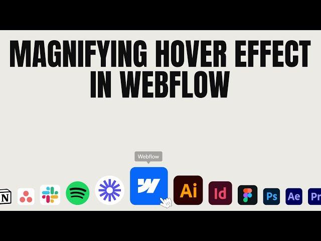 Creating a magnifying hover effect in Webflow — 2 different approaches!