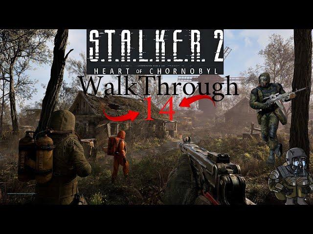 STALKER 2: Heart of Chornobyl Gameplay Walkthrough part 14