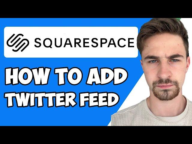 How to Add Twitter Feed To Squarespace 2023