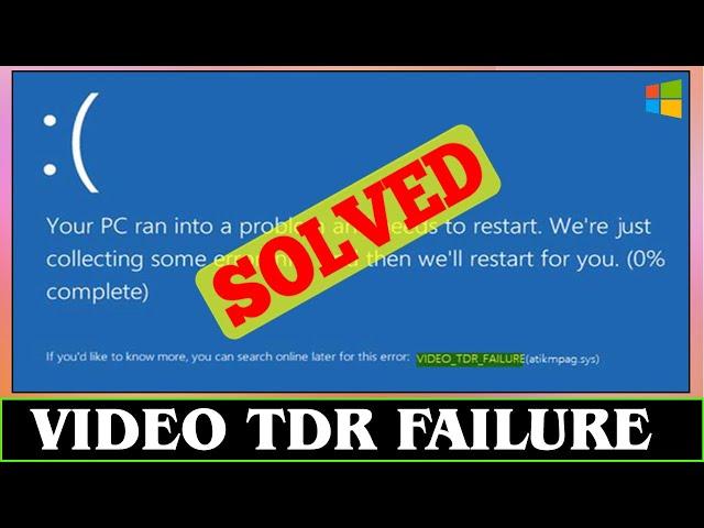 [SOLVED] How to Fix VIDEO TDR FAILURE Error Problem Issue