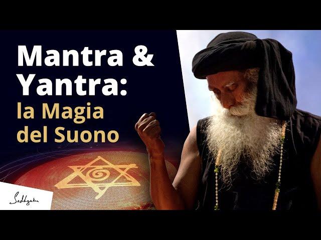 La magia del suono: Mantra e Yantra | Sadhguru Italiano