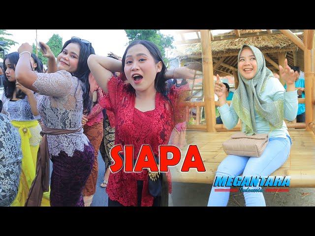 SIAPA // NURMA YUNITA // MEGANTARA