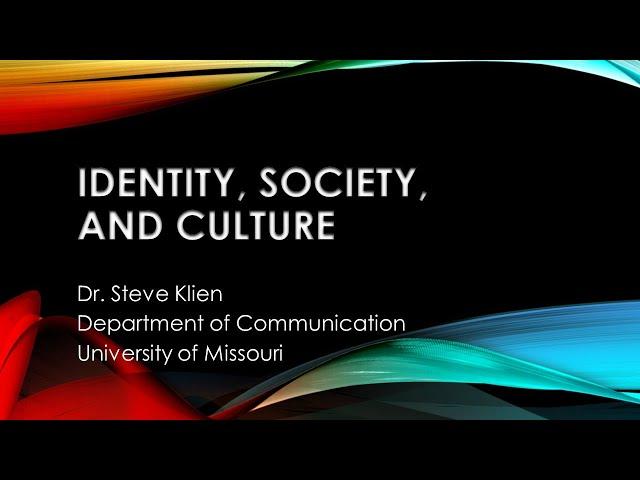 Identity, Society and Culture