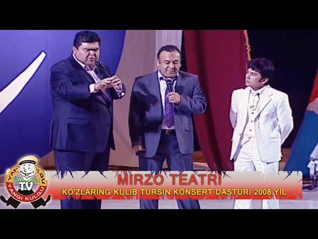 Mirzo teatri - Ko'zlaring kulib tursin nomli konsert dasturi 2008