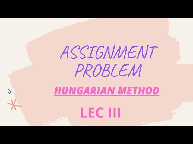 HUNGARIAN METHOD || ASSIGNMENT PROBLEM || TYPE III, IN MALAYALAM