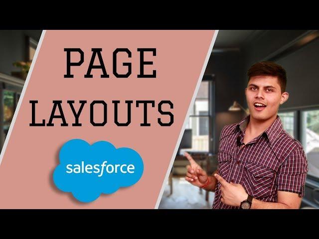 How to create and edit page layouts in Salesforce | (On viewer's request)