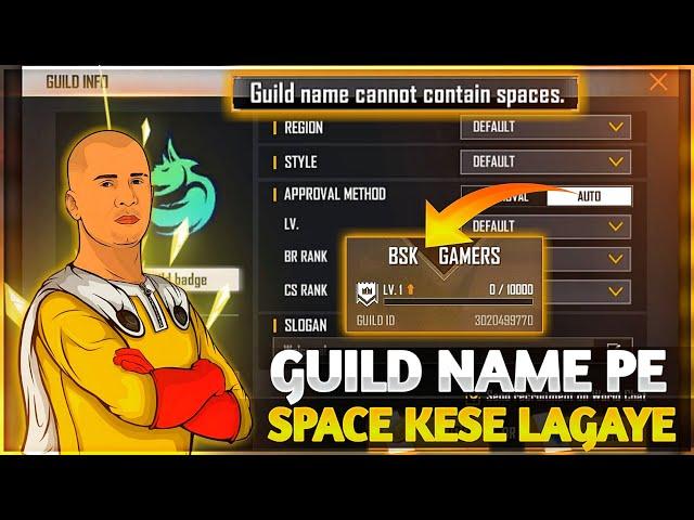 How To Give Space In Free Fire Guild Name | Guild Name Cannot Contain Spaces Problem | Bsk Gamers