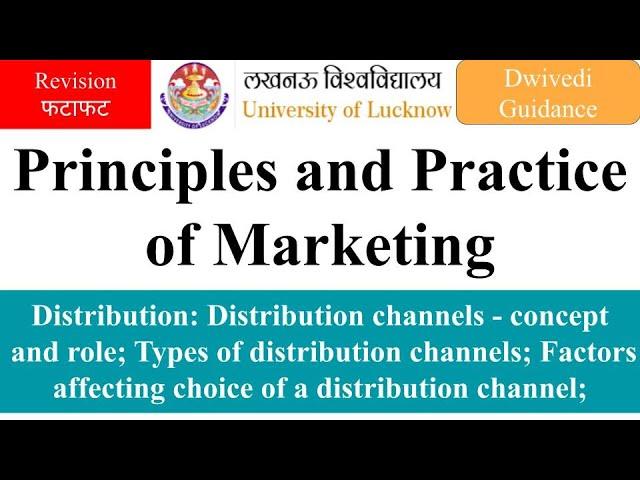 10 | Distribution Channels, Type of distribution channels, Principles and Practice of Marketing