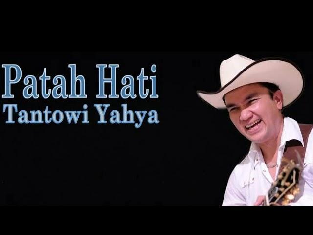 Tantowi Yahya - Patah Hati