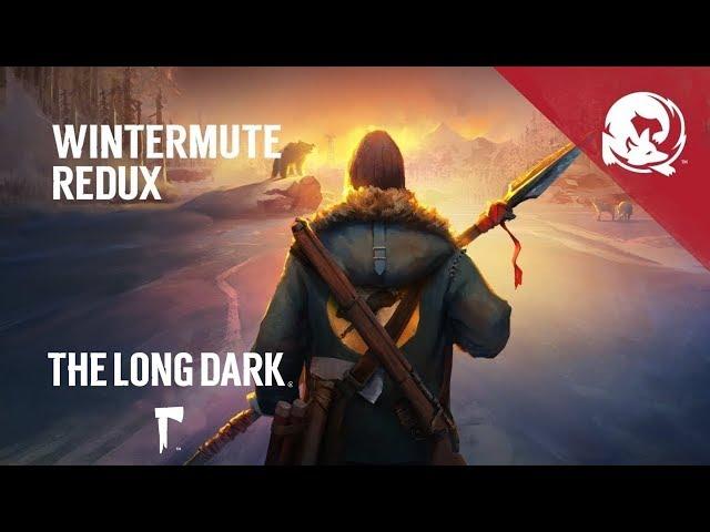 Прохождение The Long Dark: Зимнее безмолвие [REDUX] #1 - Выживание по-новому