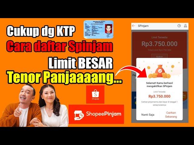 Cara Daftar Spinjam Shopee Terbaru 2023 | Bunga Rendah Tenor Panjang || Aplikasi Shopee