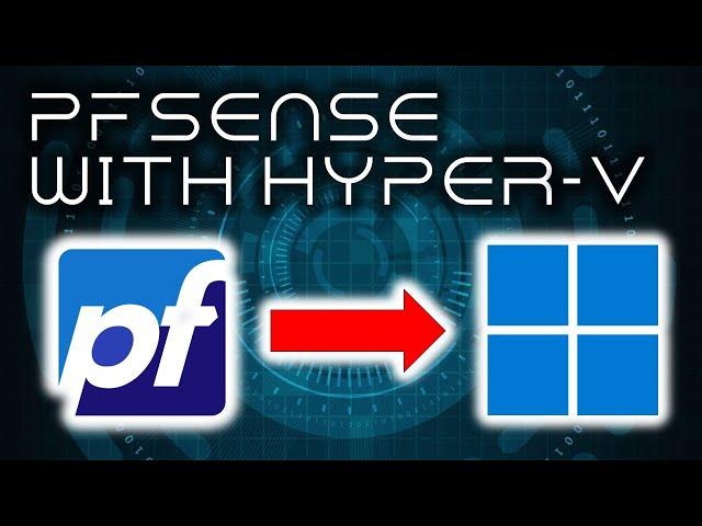 How to Install pfSense on Hyper-V to Support VLANs