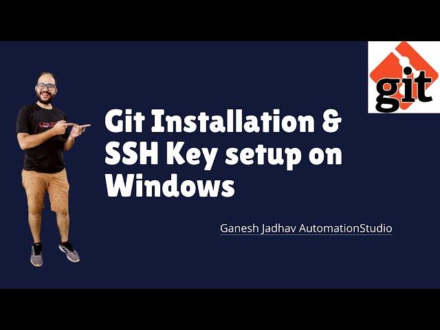 Git Installation And SSH Key Setup on Windows || Ganesh Jadhav AutomationStudio