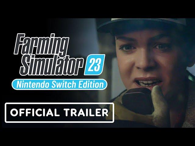 Farming Simulator 23: Nintendo Switch Edition - Official Cinematic Announcement Trailer