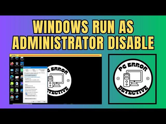 How to Disable Run as Administrator Windows 10