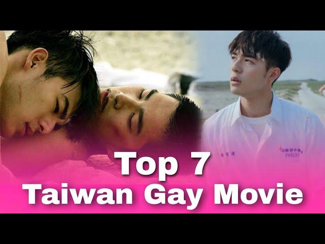 My Top 7 Taiwanese Gay Movie All of Time!