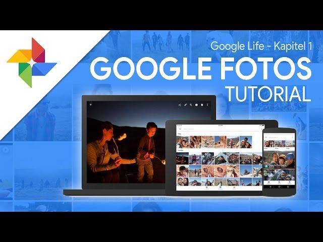 So funktioniert Google Fotos | Das Große Tutorial (Google Life #01)