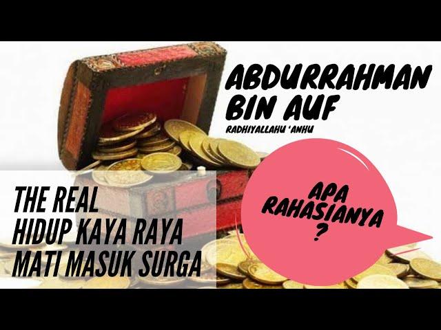 Bisa Kaya Raya Tanpa Modal ala Abdurrahman bin Auf radhiyallahu ‘anhu