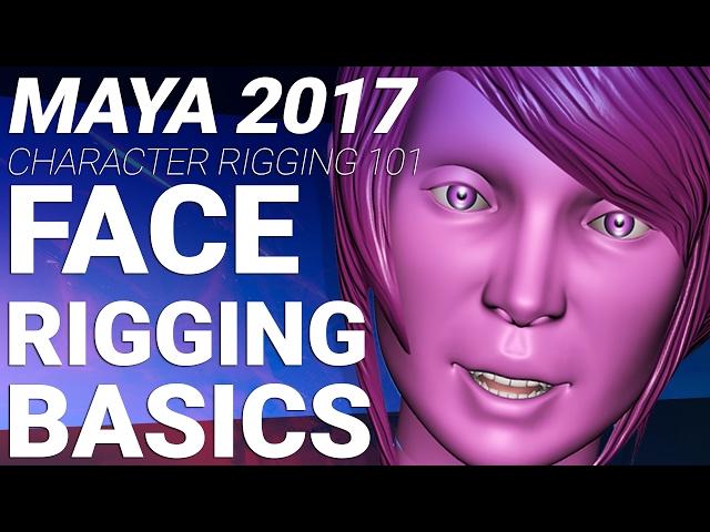 MAYA 2017 CHARACTER FACE RIGGING TUTORIAL - BASIC JOINTS AND SKINNING
