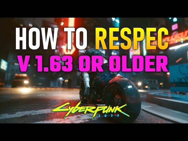 CYBERPUNK 2077 v1.63 ONLY: How to Reset Perks (Changed in 2.0 - See desc/pinned for link to new vid)