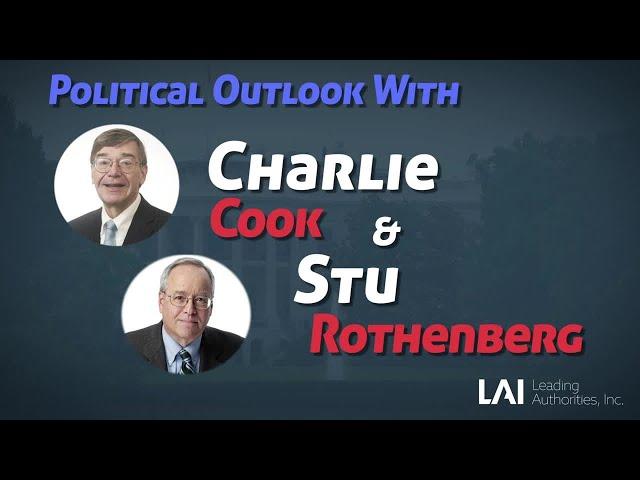 2020 Election & Political Analysis with Charlie Cook & Stu Rothenberg