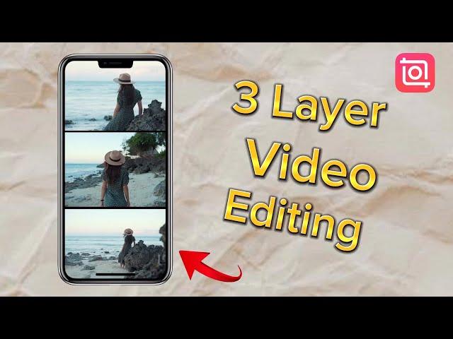 3 Layer Video Editing On InShot (InShot Tutorial)