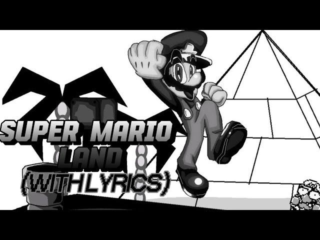 SUPER MARIO LAND with lyrics! (a mario land)