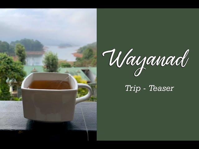 Wayanad Trip Part1 Teaser - Quma Creations