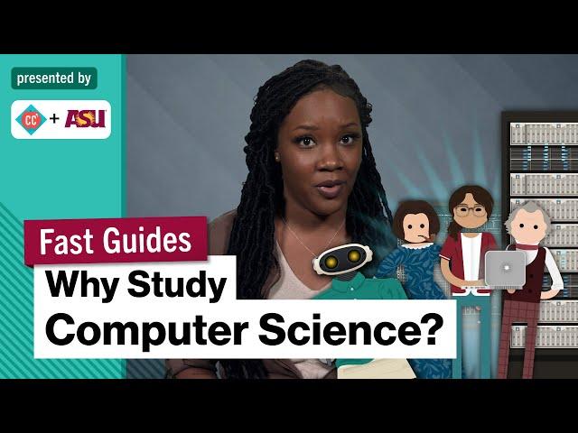 Why Study Computer Science? | College Majors | College Degrees | Study Hall