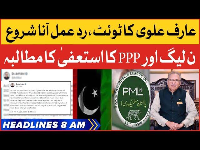 PMLN And PPP Big Demand | BOL News Heradlines At 8 AM | Reaction On Arif Alvi Tweet