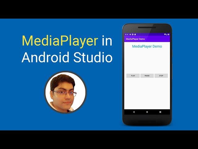 MediaPlayer in Android Studio